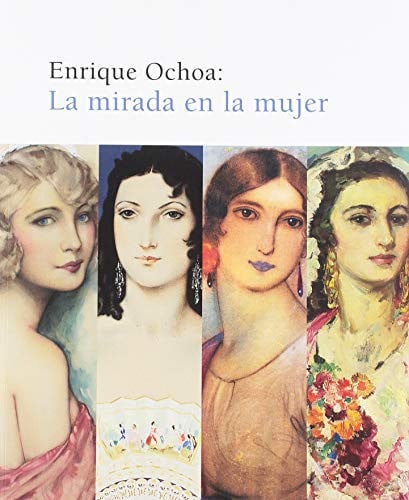 Enrique Ochoa :La Mirada en la mujer, de JOSE F.ESTEVEZ | portada del libro