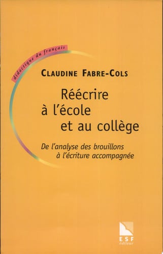 REECRIRE A L' ECOLE ET AU COLLEGE, de FABRE C | portada del libro