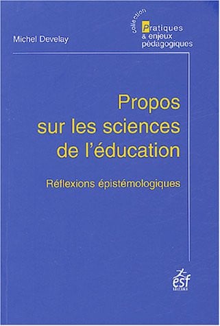 PROPOS SUR LES SCIENCES DE L'EDUCATION NED, de DEVELAY MICHEL | portada del libro