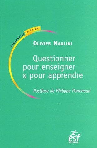 QUESTIONNER POUR ENSEIGNER QUESTIONNER POUR APPRENDRE, de MAULINI OLIVIER | portada del libro