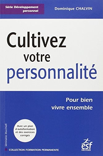 CULTIVEZ VOTRE PERSONNALITE, de CHALVIN DOMINIQ | portada del libro