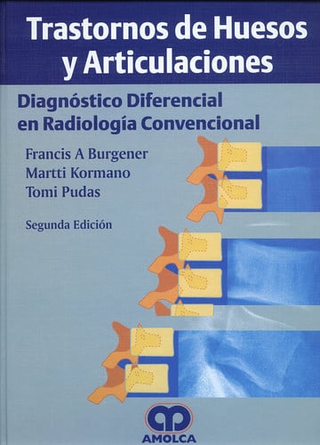 BURGENER TRASTORNOS DE HUESOS Y ARTICULACIONES, de FRANCIS A. BURGENER | portada del libro