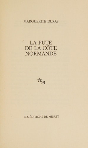 LA PUTE DE LA COTE NORMANDE, de DURAS M | portada del libro