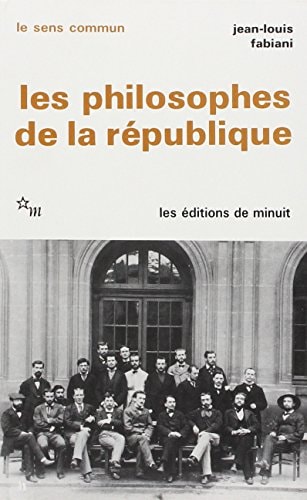 LES PHILOSOPHES DE LA REPUBLIQUE, de Jean-Louis Fabiani | portada del libro