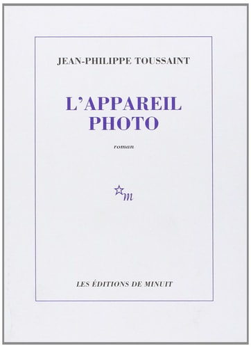 L'APPAREIL PHOTO, de Jean-Philippe Toussaint | portada del libro