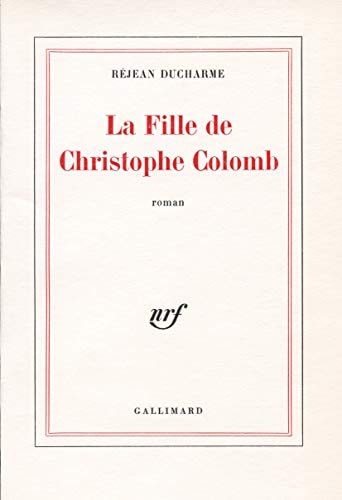 LA FILLE DE CHRISTOPHE COLOMB, de Ducharme | portada del libro