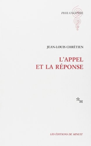 L APPEL ET LA REPONSE, de Jean-Louis Chrétien | portada del libro