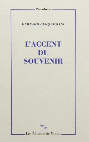 L'ACCENT DU SOUVENIR, de Bernard Cerquiglini | portada del libro