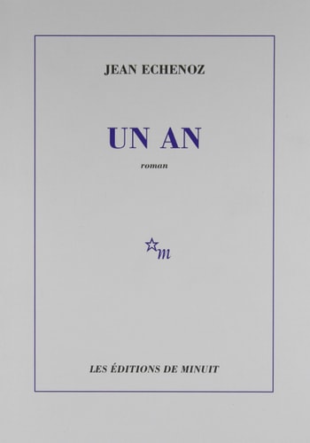 UN AN, de ECHENOZ JEAN | portada del libro