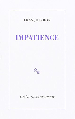 IMPATIENCE, de François Bon | portada del libro