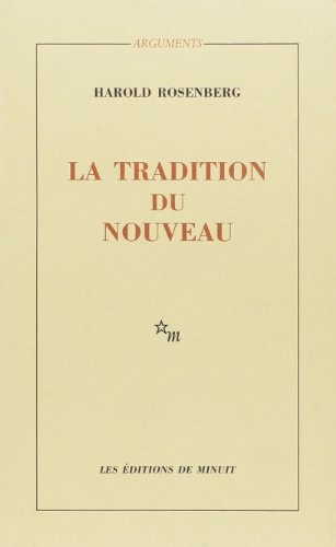 LA TRADITION DU NOUVEAU, de Harold Rosenberg | portada del libro