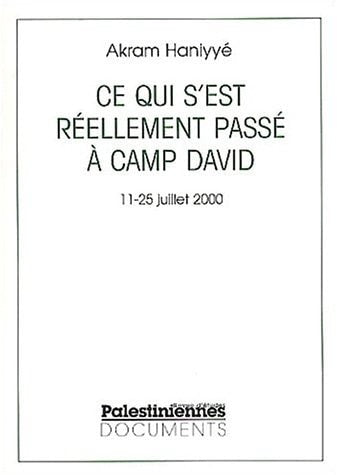 CE QUI S EST REELLEMENT PASSE A CAMP DAVID II, de Akram Haniyyé | portada del libro