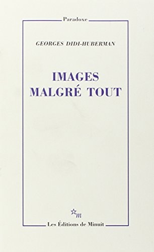 IMAGES MALGRE TOUT, de Georges Didi-Huberman | portada del libro