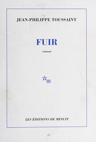 FUIR, de Jean-Philippe Toussaint | portada del libro