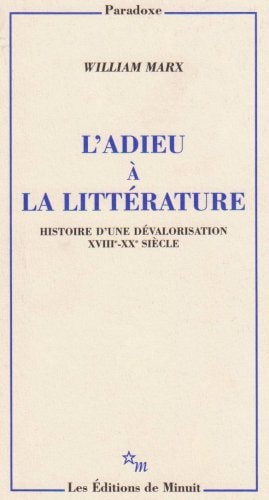 L'ADIEU A LA LITTERATURE, de William Marx | portada del libro