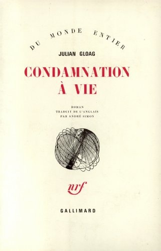 CONDAMNATION A VIE, de Julian Gloag | portada del libro