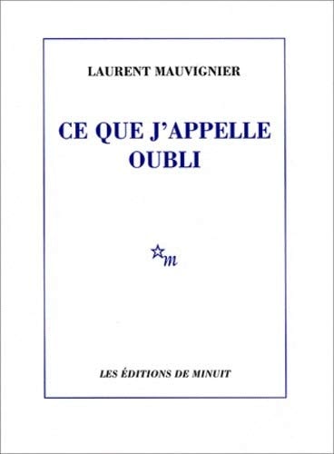 CE QUE J'APPELLE OUBLI, de Mauvignier | portada del libro
