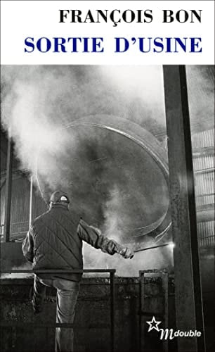 SORTIE D USINE, de François Bon | portada del libro