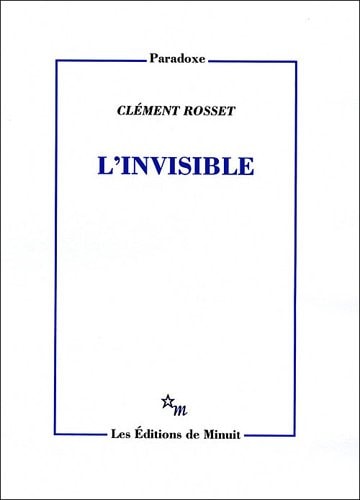 L INVISIBLE, de Clément Rosset | portada del libro