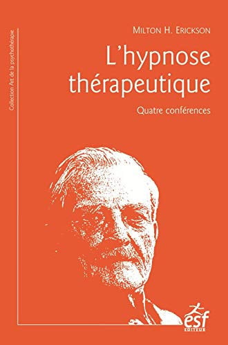 L'HYPNOSE THERAPEUTIQUE, de ERICKSON MILTON | portada del libro
