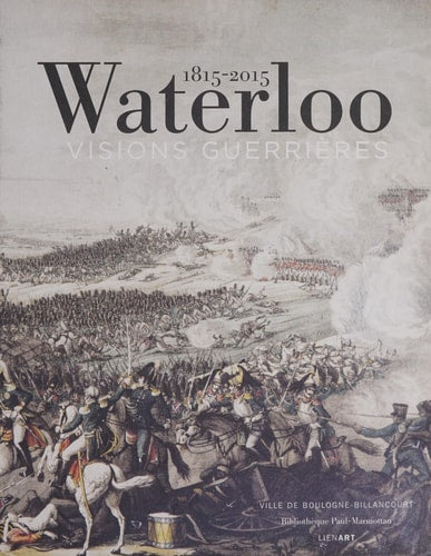 WATERLOO 1815 2015, de Bibliothèque Marmottan | portada del libro