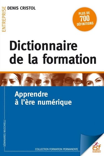 DICTIONNAIRE DE LA FORMATION, de CRISTOL DENIS | portada del libro
