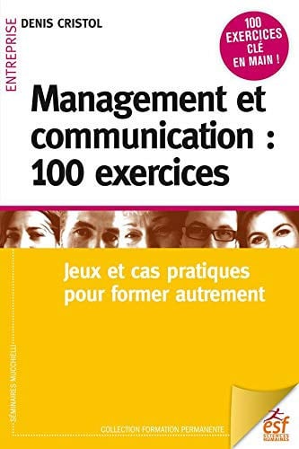 MANAGEMENT ET COMMUNICATION 100 EXERCICES NED, de DENIS CRISTOL | portada del libro