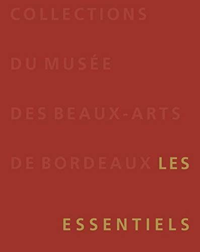 COLLECTIONS DU MUSEE DES BEAUX-ARTS DE BORDEAUX, de Musée des beaux-arts de Bordeaux | portada del libro