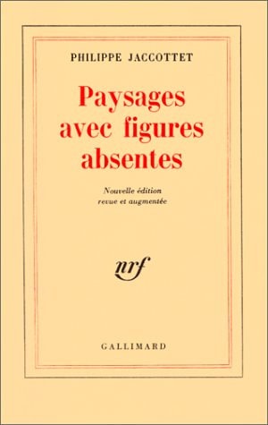 PAYSAGES AVEC FIGURES ABSENTES, de Jaccottet | portada del libro