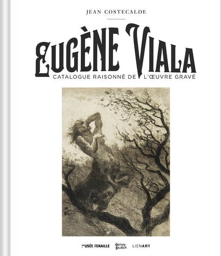 EUGENE VIALA CATALOGUE RAISONNE DE L'OEUVRE GRAVE, de Jean Costecalde | portada del libro