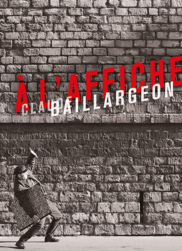 A L'AFFICHE CLAUDE BAILLARGEON, de Joseph Chantier | portada del libro