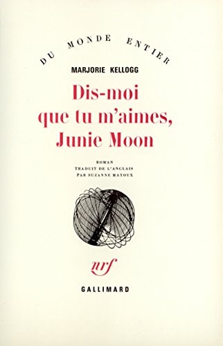 DIS-MOI QUE TU M'AIMES JUNIE MOON, de Marjorie Kellogg | portada del libro