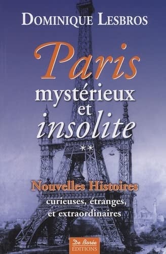 PARIS MYSTERIEUX ET INSOLITE T2, de LESBROS D | portada del libro