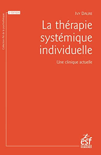 LA THERAPIE SYSTEMIQUE INDIVIDUELLE, de DAURE IVY | portada del libro