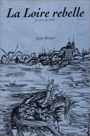 A LOIRE REBELLE, de Jean Rivier | portada del libro