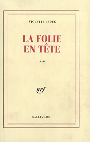 LA FOLIE EN TETE, de Violette Leduc | portada del libro