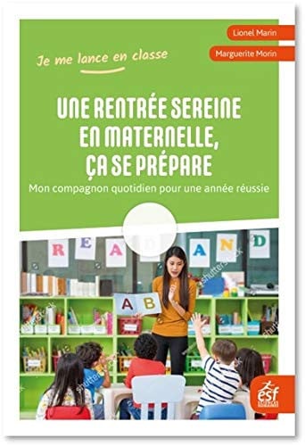 UNE RENTREE SEREINE EN MATERNELLE ÇA SE PREPARE, de MORIN MARGUERIT | portada del libro