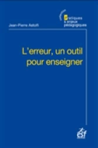 L'ERREUR UN OUTIL POUR ENSEIGNER, de ASTOLFI JEAN-PI | portada del libro