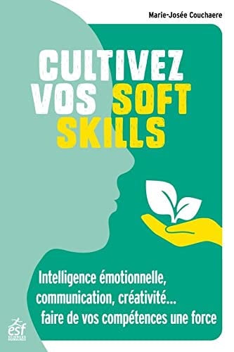 CULTIVEZ VOS SOFT SKILLS, de COUCHAERE MARIE | portada del libro