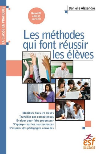 LES METHODES QUI FONT REUSSIR LES ELEVES, de ALEXANDRE DANIE | portada del libro