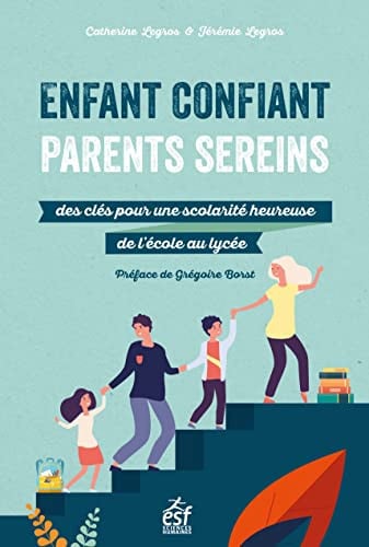 ENFANT CONFIANT PARENTS SEREINS, de LEGROS C#LEGROS | portada del libro