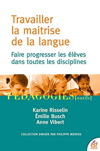 TRAVAILLER LA MAITRISE DE LA LANGUE, de BUSCH#RISSELIN# | portada del libro