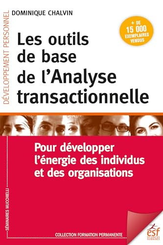 LES OUTILS DE BASE DE L ANALYSE TRANSACTIONNELLE, de CHALVIN DOMINIQ | portada del libro
