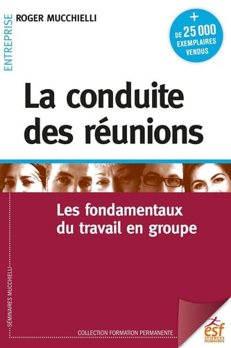 LA CONDUITE DES REUNIONS, de MUCCHIELLI ROGE | portada del libro