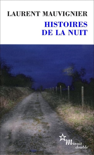 HISTOIRES DE LA NUIT, de Laurent Mauvignier | portada del libro
