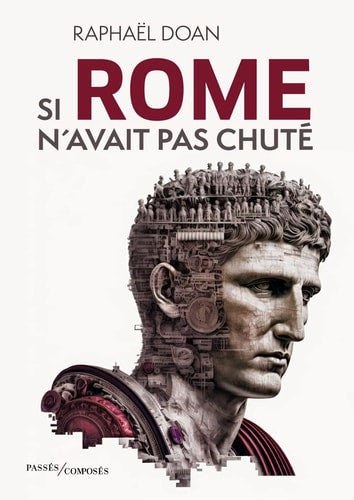 I ROME N'AVAIT PAS CHUTE, de Raphaël Doan | portada del libro