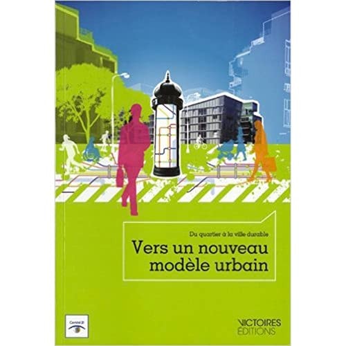 ERS UN NOUVEAU MODELE URBAIN. DU QUARTI, de Antoine Charlot | portada del libro