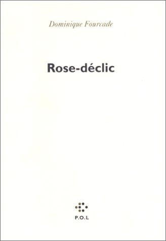 ROSE-DECLIC, de Fourcade | portada del libro