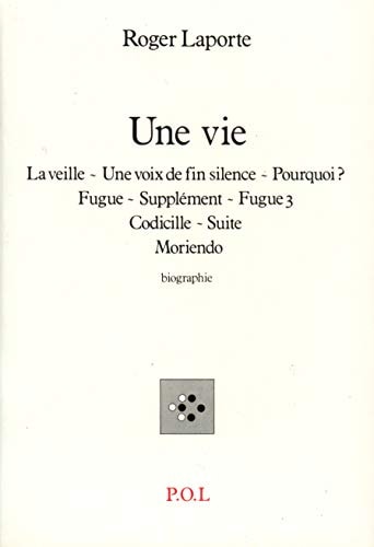 UNE VIE, de Roger Laporte (écrivain et philosophe) | portada del libro