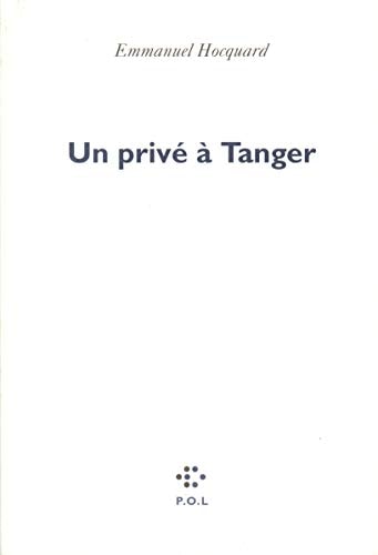 PRIVE A TANGER, de Emmanuel Hocquard | portada del libro